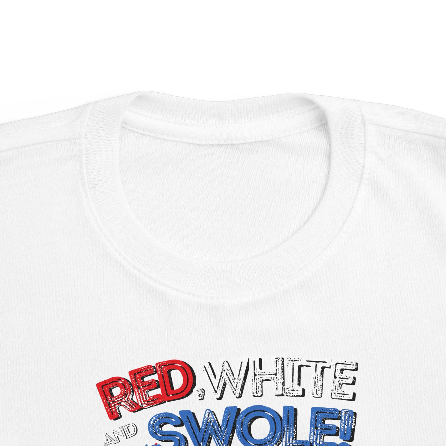 Red White and Swole Toddler T