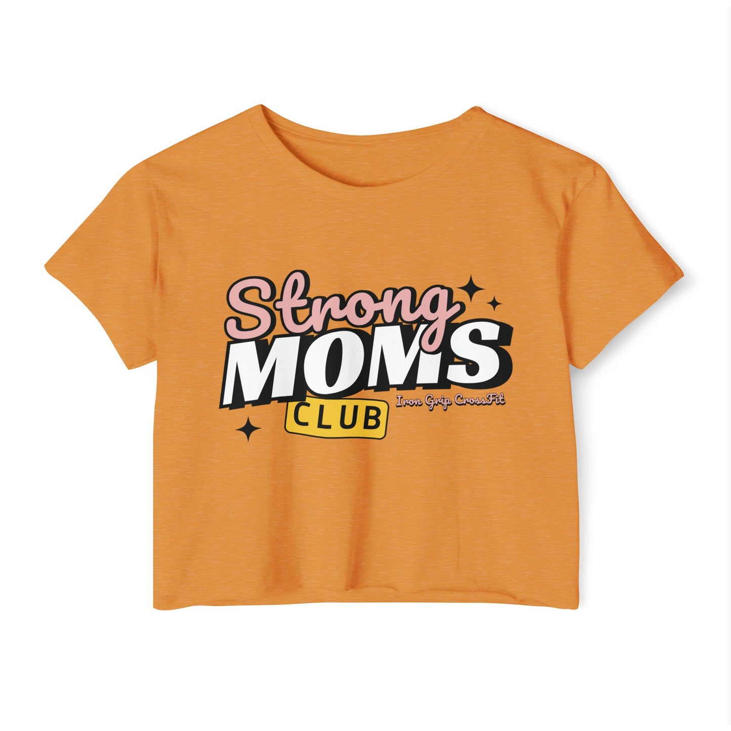 Strong Moms Club Crop Top