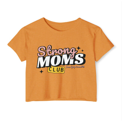 Strong Moms Club Crop Top
