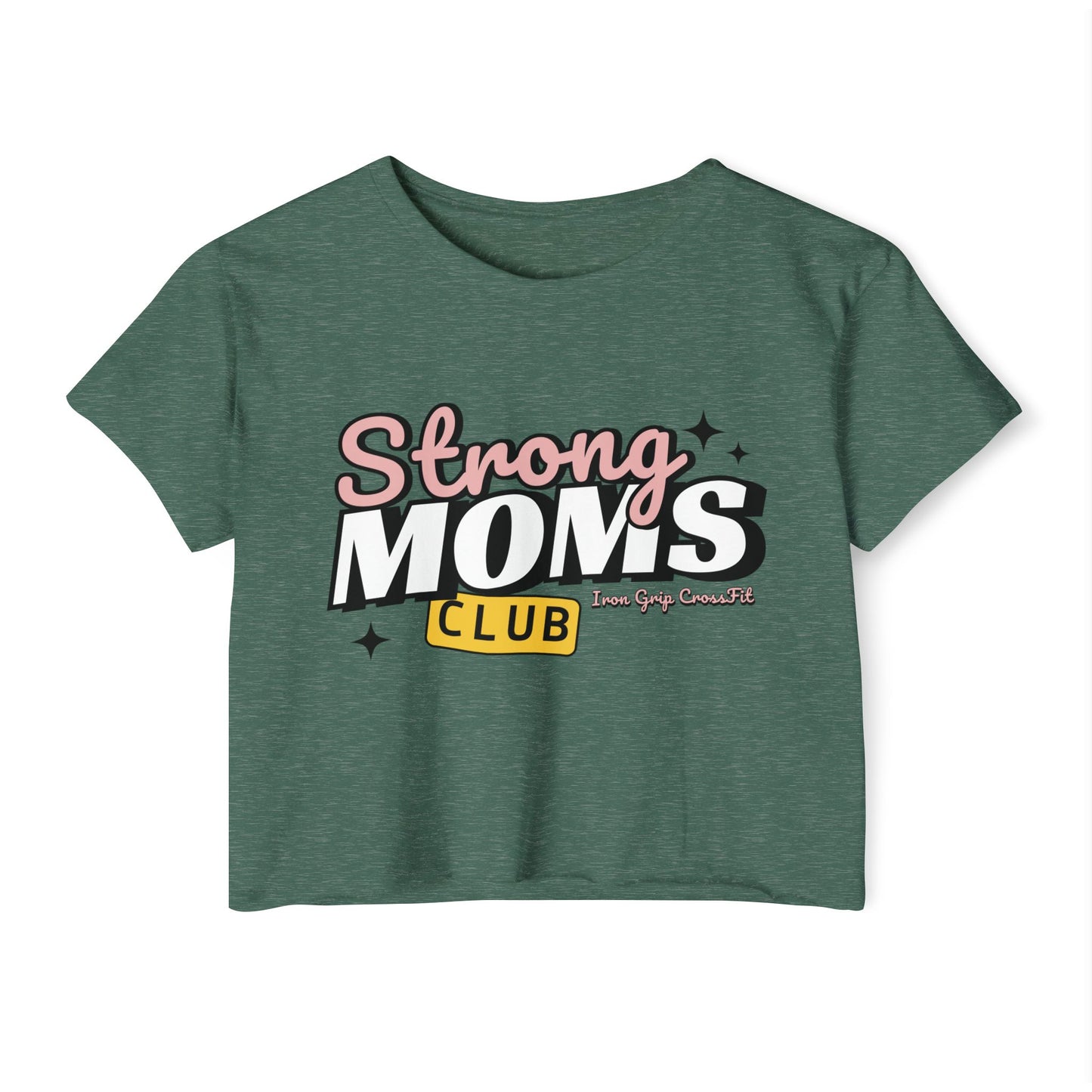 Strong Moms Club Crop Top
