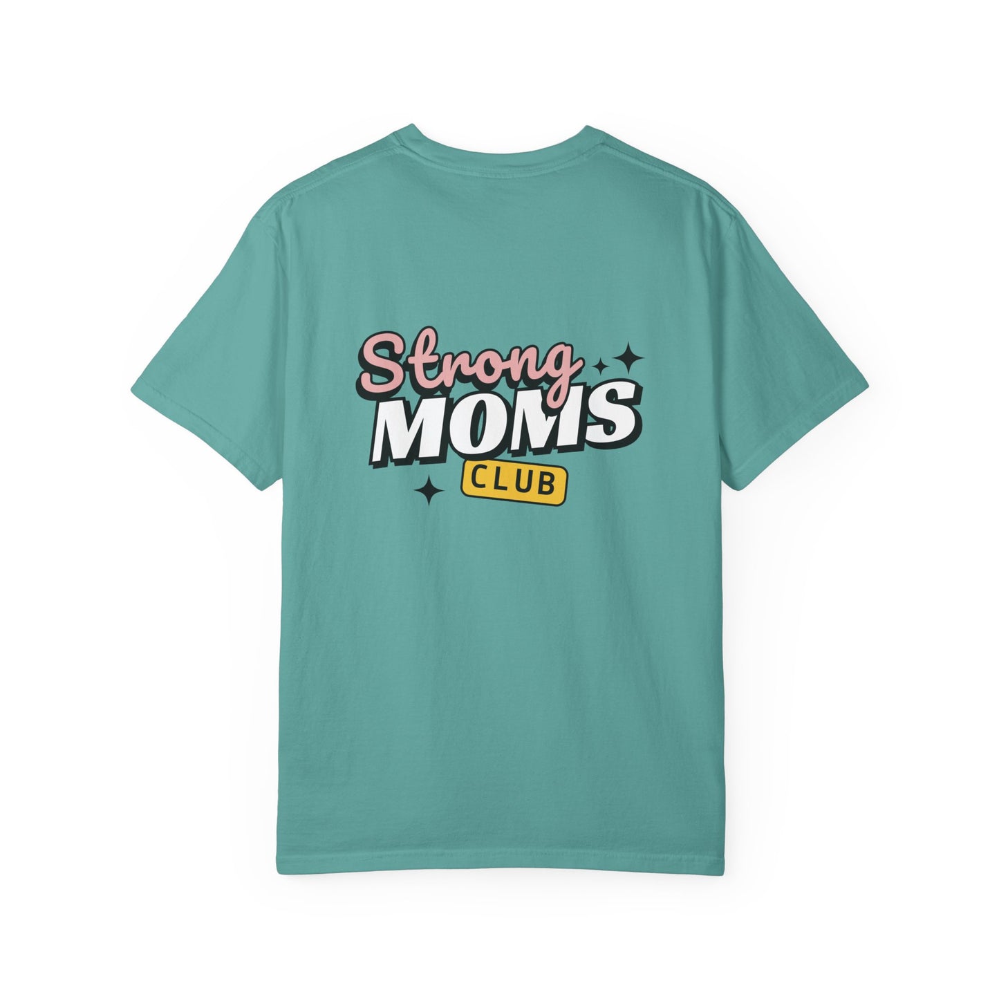 Strong Moms Club T-Shirt 100% cotton