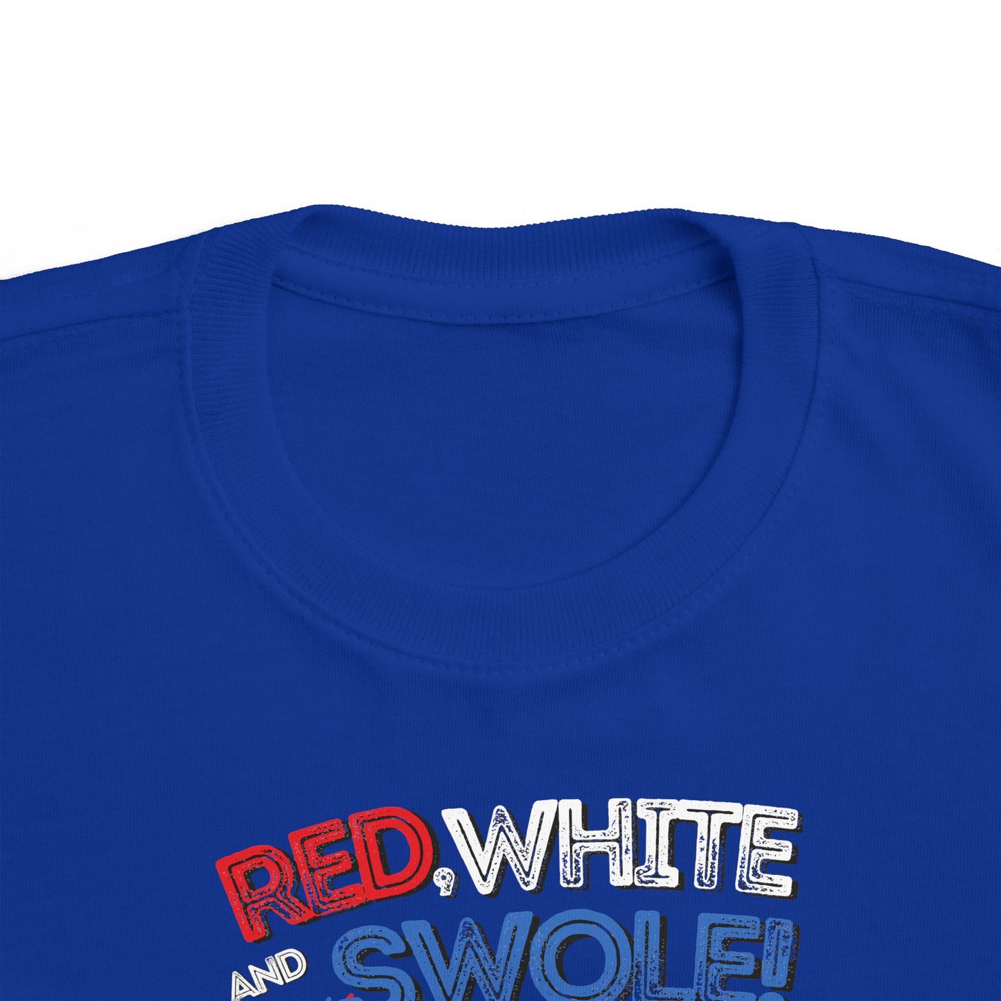 Red White and Swole Toddler T