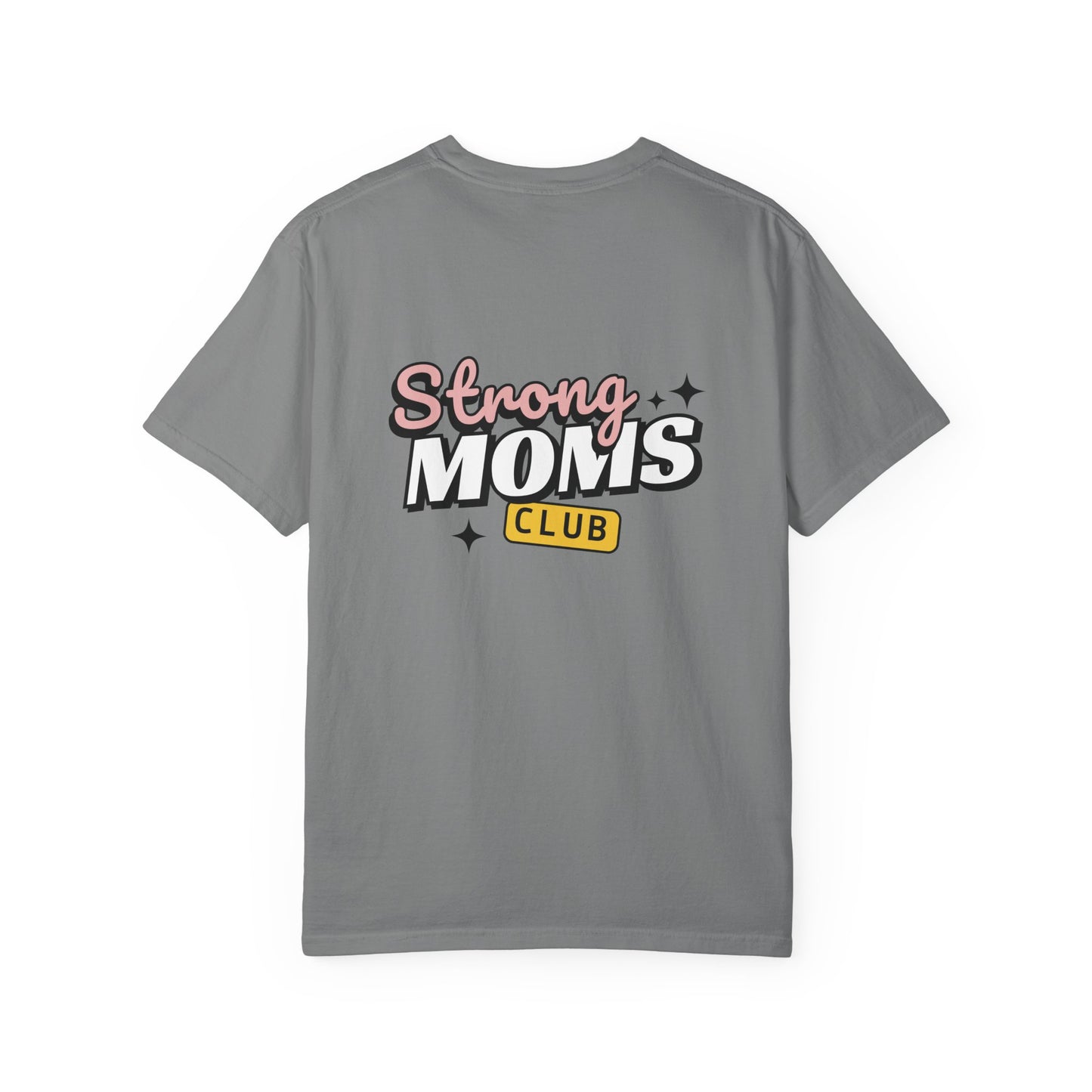 Strong Moms Club T-Shirt 100% cotton