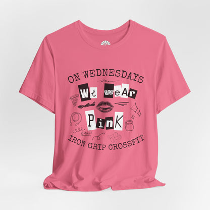 "On Wednesdays We Wear Pink" 100% Cotton
