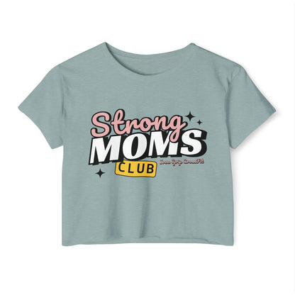 Strong Moms Club Crop Top