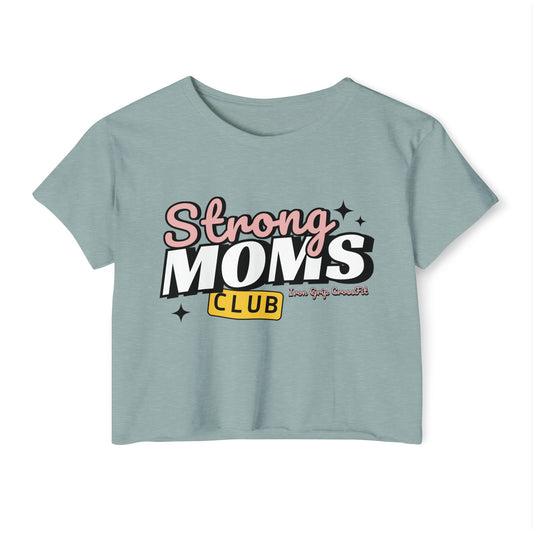Strong Moms Club Crop Top