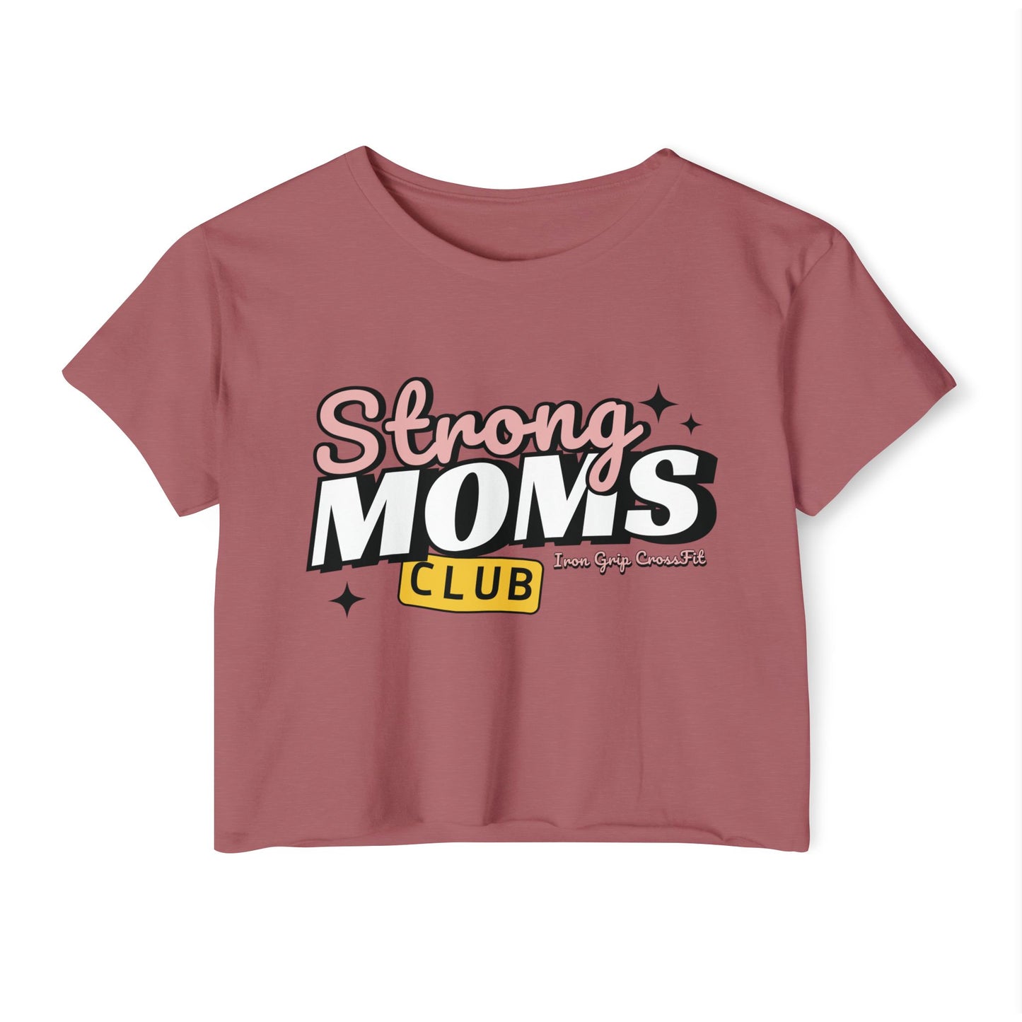 Strong Moms Club Crop Top